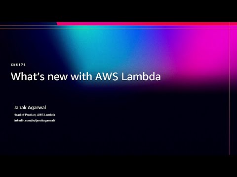 AWS re:Invent 2025 - What's new with AWS Lambda (CNS376)