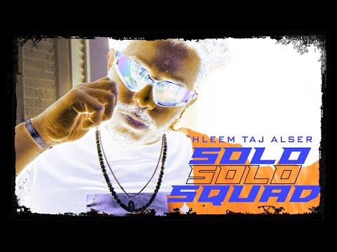 Hleem Taj Alser - SoloSquad (Official Music Video) | حليم تاج السر - سولو سكواد