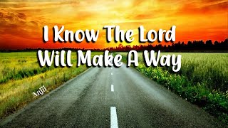 I Know The Lord Will Make A Way (El Shaddai Gospel Music Ministry) - Papuri Sa Panginoon!
