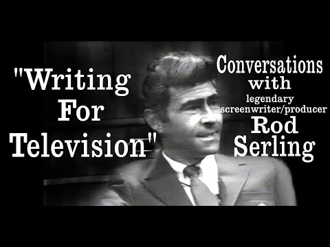 Writing for Television - Conversations with Rod Serling