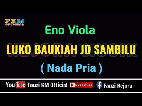 LUKO BAUKIA JO SAMBILU - Eno Viola ( KARAOKE ) Nada Pria