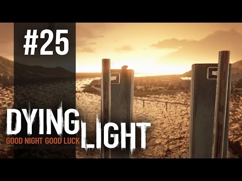 Dying Light Gameplay Walkthrough Part 25 (PC) - Broadcast (Dying Light)