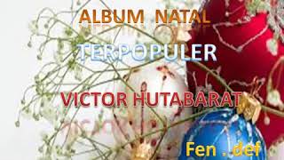 Download lagu Kumpulan Lagu Natal Terpopuler Sepanjang Masa - Album Natal Victor Hutabarat Terpopuler mp3