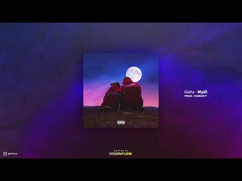 Gieha - Myśli (prod. Voskovy)