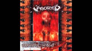 Aborted -  Engineering The Dead (2001) Ultra HQ