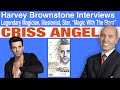 Harvey Brownstone Interviews Criss Angel, Legendary Magician, Illusionist, TV Star