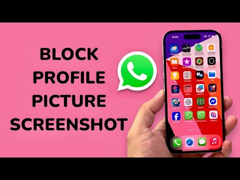 How To Block Screenshot On WhatsApp Profile Picture?