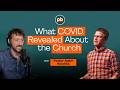 What COVID Revealed About the Church | Preach it Better Ep. 19