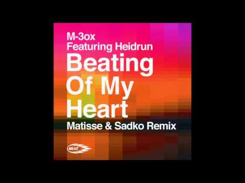 M-3ox ft. Heidrun - Beating Of My Heart (Matisse & Sadko Instrumental Remix) HD