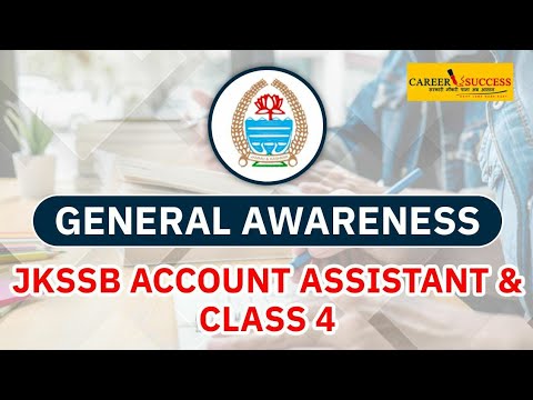 JKSSB Account Assistant and Class 4 | General Awareness for JK Government Exams