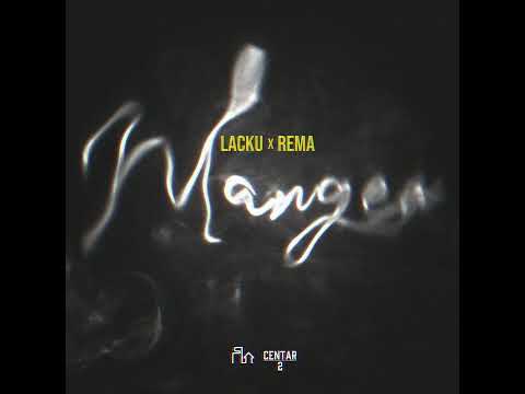 Rema x Lacku - Mangea