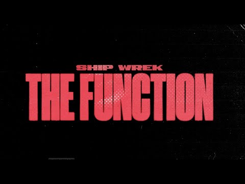 Ship Wrek - The Function (Official Visualizer)