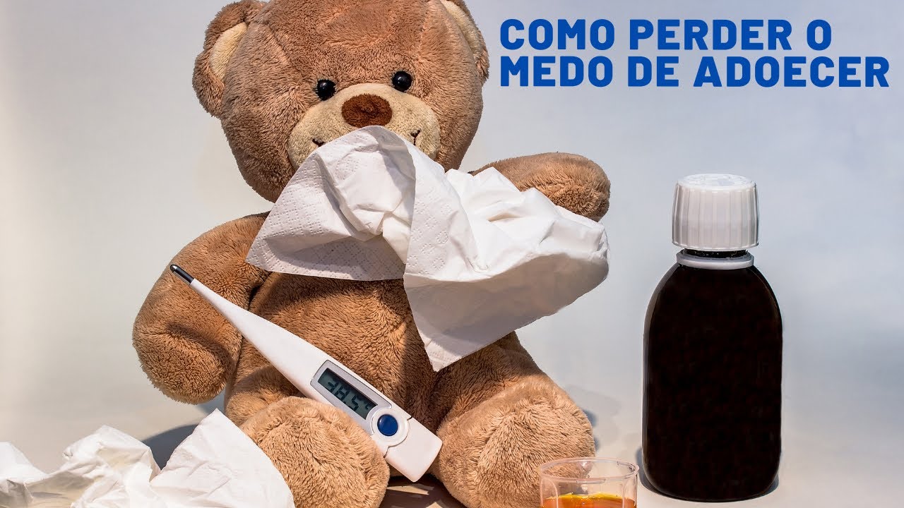 Ansiedade - Como perder o medo de doenças