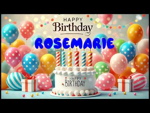 Happy Birthday ROSEMARIE   Happy Birthday Song   Birthday Wishes   Birthday Party