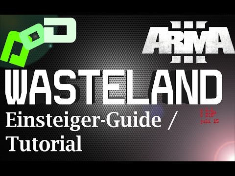 ARMA3 Wasteland - Einsteiger Guide / Tutorial [DEUTSCH]