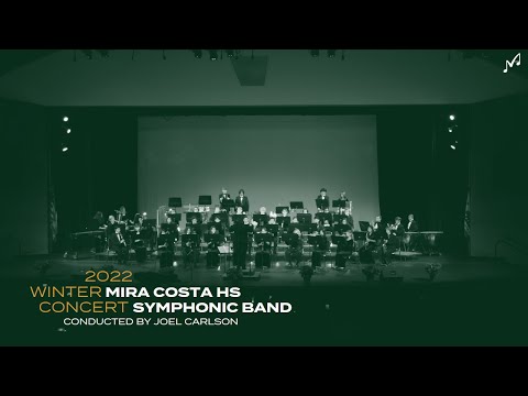 Mira Costa HS Symphonic Band | 2022 Winter Concert