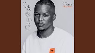 Moya Wami (feat. Mawhoo)