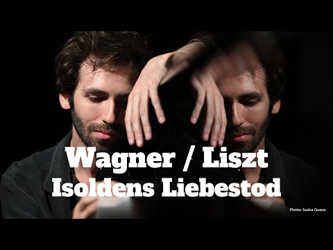 Wagner/Liszt, Isoldens Liebestod