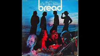 Bread - Been Too Long On The Road