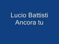 Lucio Battisti Ancora tu 