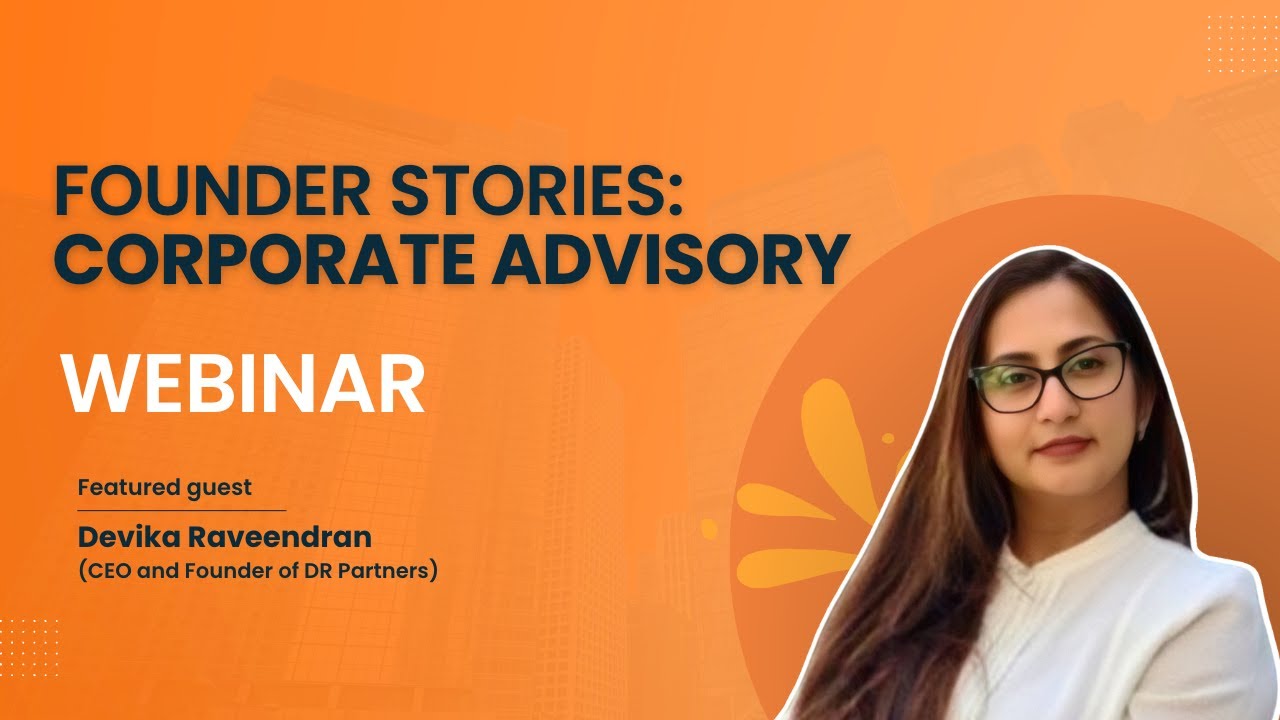 Corporate Advisory for Startups | Devika Raveendran | Founder Stories