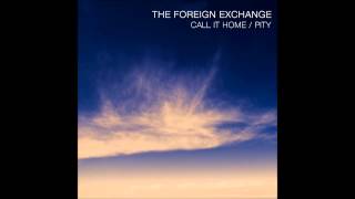 The Foreign Exchange - Pity (B Side)