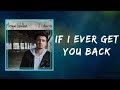 Morgan Wallen - If I Ever Get You Back (Lyrics)