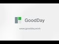 GoodDay - Productive Work and Inspiring Management