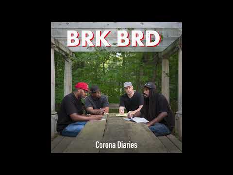 BRK BRD - Corona Diaries (Full Album)