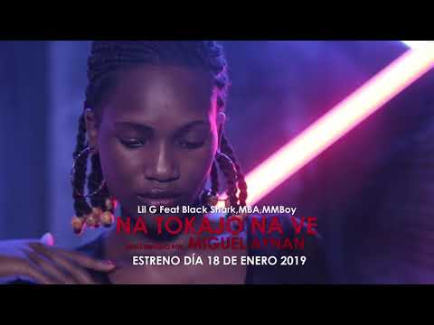 Lil G Feat Black Shark, MBA,MMBoy NATOKAJO NA VE Oficial Making Off