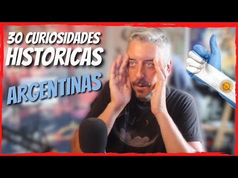 30 Curiosidades Históricas sobre Argentina/Reacción/Cosas de Rafa