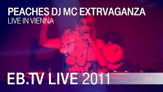 Peaches DJ MC Extrvaganza in Vienna (06.10.2011)
