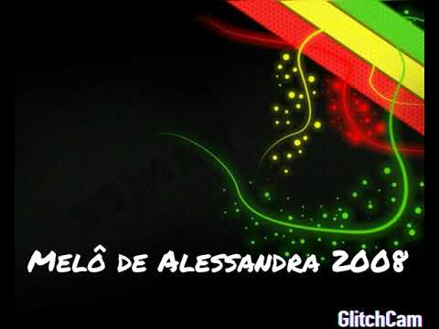 Melo de Alessandra 2008