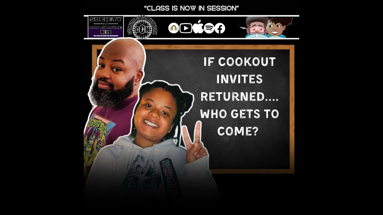 If Cookout Invite Returned....Who Get's To Come?