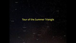 A little tour of the celestial Summer Triangle