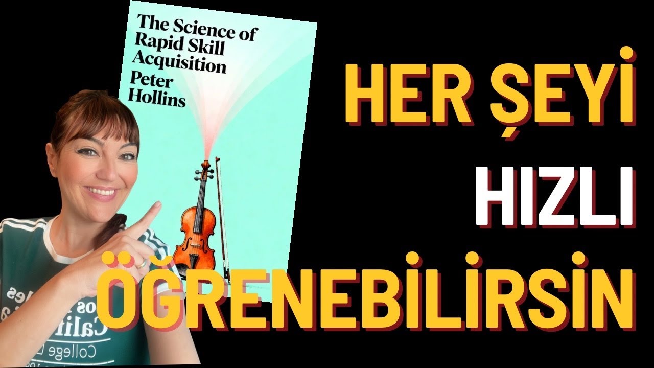 Yeni Beceriler Kazanmak İstiyorsanız, Bunu İzleyin (Hızlı Öğrenme Bilimi - Peter Hollins)