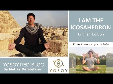 I AM THE ICOSAHEDRON 2020/08/03 - Day 5 Out of Time, Matías De Stefano, YOSOY.RED BLOG, Read by Joan