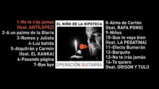 El Niño de la Hipoteca - Operación Guitarra Sessions (full album)