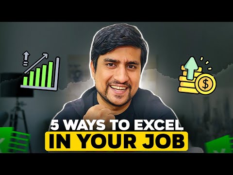 5 Ways to Excel in Your Job - Watch this or Regret Later