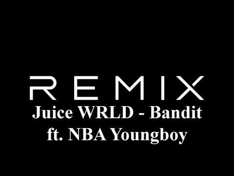 Juice WRLD Bandit ft. NBA Youngboy Remix