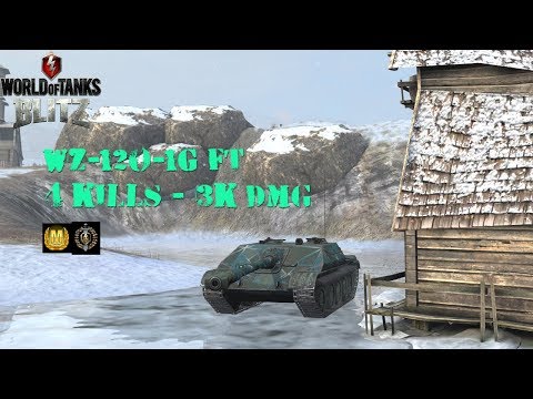 WoT Blitz Replays : WZ-120-1G FT , 4 kills , 3k dmg , Ace Tanker
