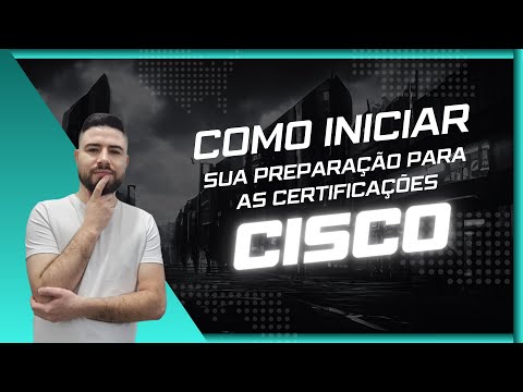 Cisco CCNA | Cisco CCNP | Como iniciar a sua preparação para as certificações