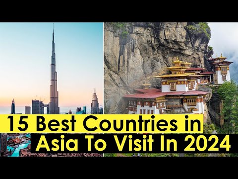 15 Best Countries in Asia To Visit In 2024