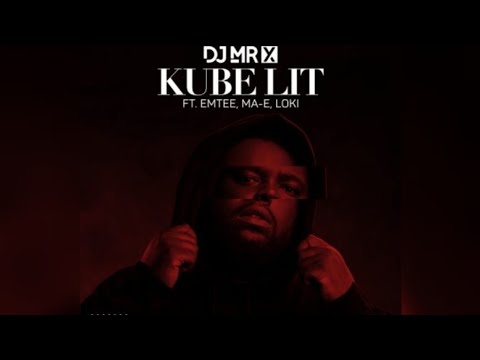 DJ Mr X - Kube Lit ft Emtee, Ma-E & Loki |amapiano 2022