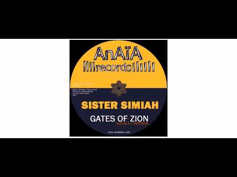 Sister Simiah / Jah Free -  Gates Of Zion - 7" - Anaïa Records