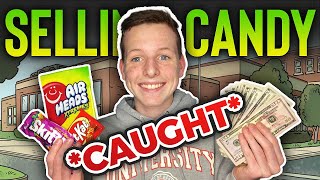 I Sold Candy At School For 1 Hour! *CAUGHT*