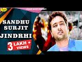 Sandhu Surjit || Jindrhi || New Punjabi Song 2023|| Anand Music