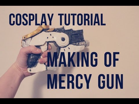 Overwatch Mercy Gun Cosplay - Making Of