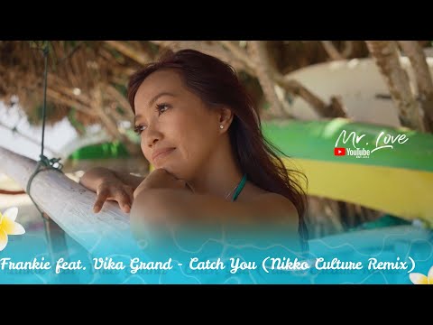 Frankie feat. Vika Grand - Catch You (Nikko Culture Remix)