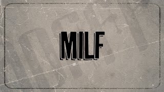Milf Music Video